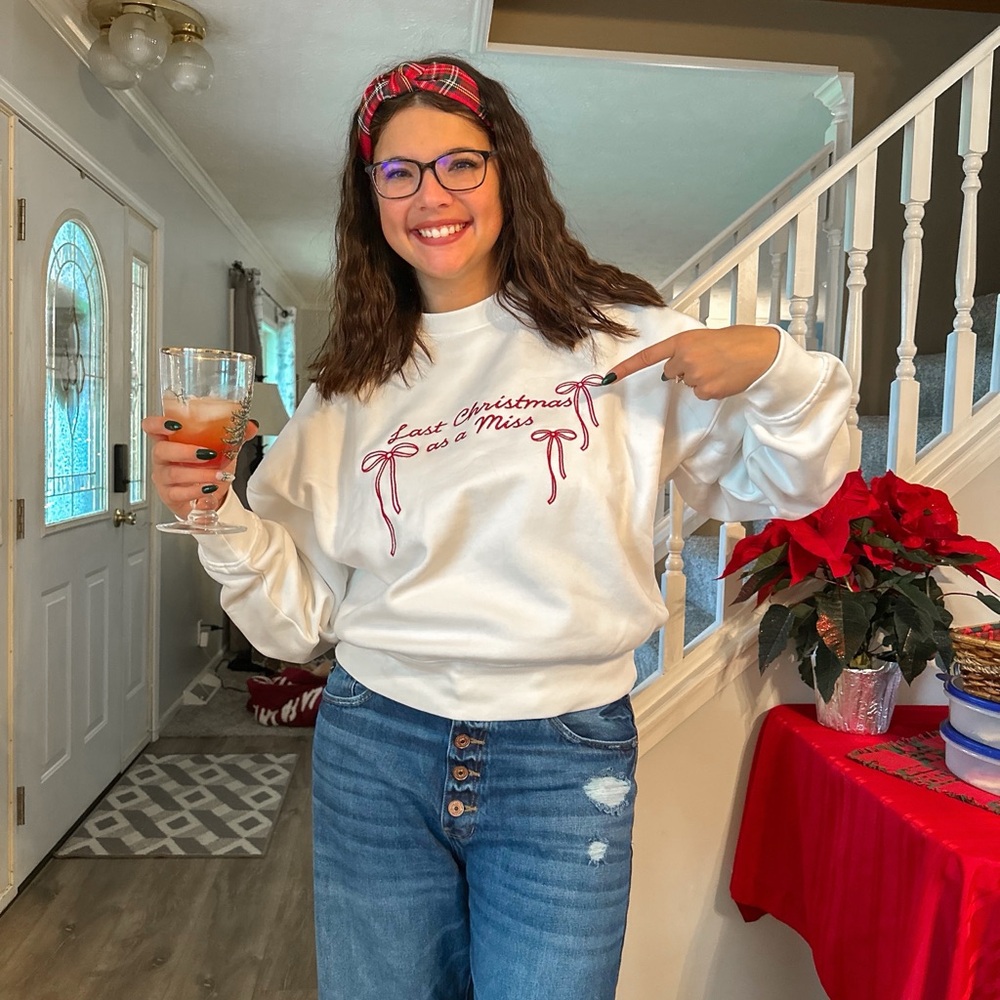 Six Stories Last Christmas as a Miss Sweatshirt